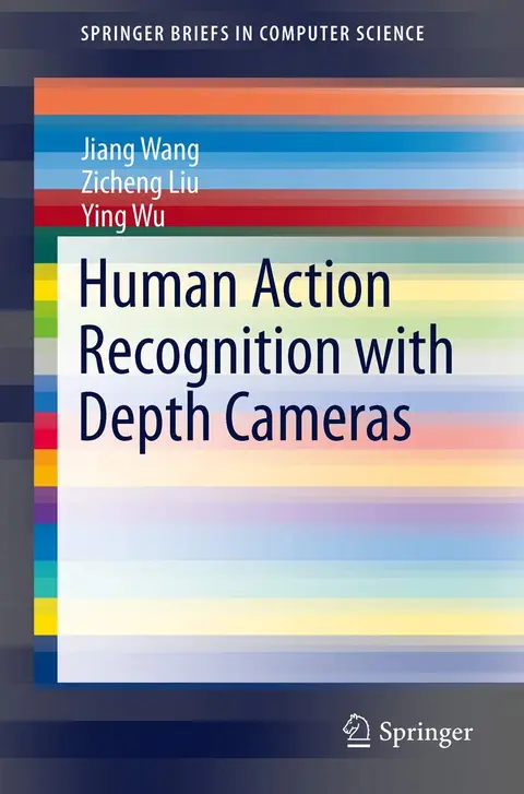 Cover of Human Action Recognition with Depth Cameras