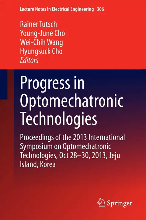 Cover of Progress in Optomechatronic Technologies