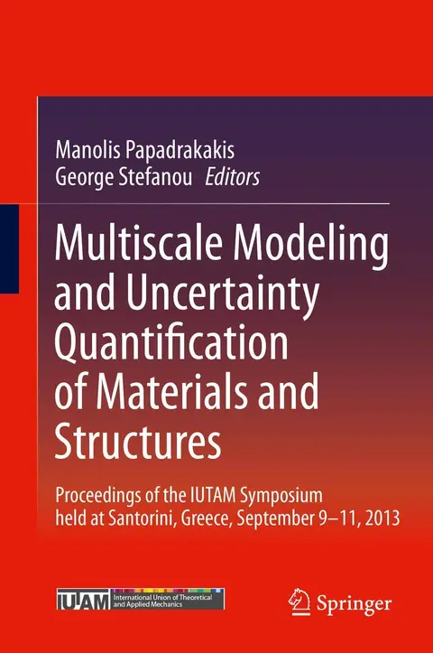 Cover of Multiscale Modeling and Uncertainty Quantification of Materials and Structures