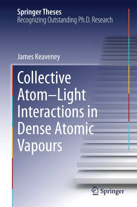 Cover of Collective Atom–Light Interactions in Dense Atomic Vapours