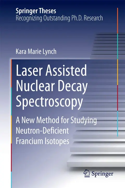 Cover of Laser Assisted Nuclear Decay Spectroscopy