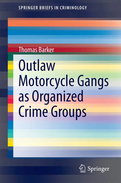 Cover of Outlaw Motorcycle Gangs as Organized Crime Groups