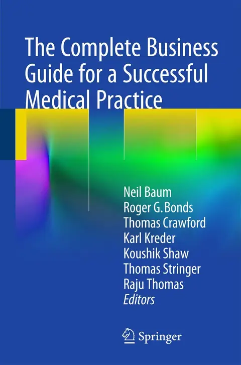 Cover of The Complete Business Guide for a Successful Medical Practice