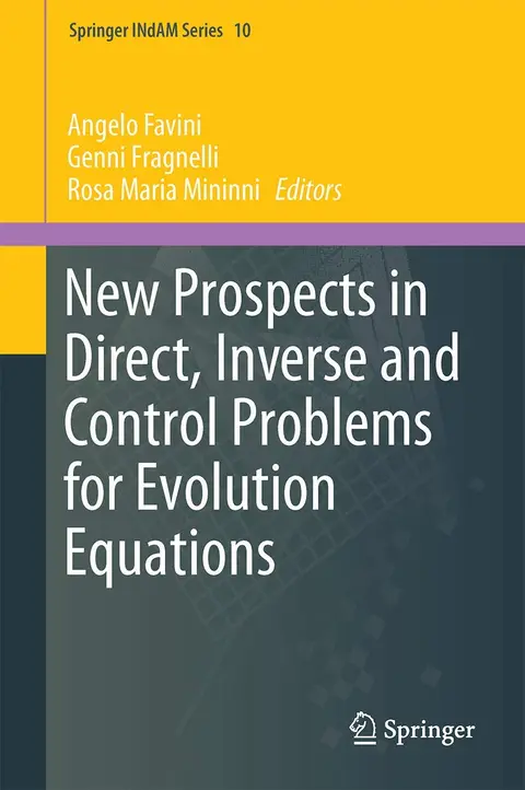 Cover of New Prospects in Direct, Inverse and Control Problems for Evolution Equations