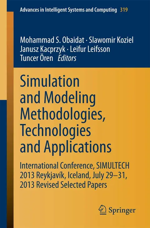 Cover of Simulation and Modeling Methodologies, Technologies and Applications