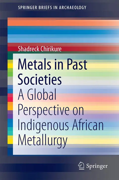 Cover of Metals in Past Societies