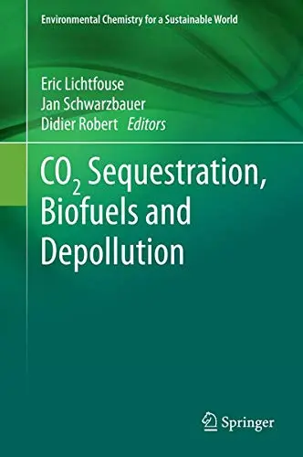 Cover of CO2 Sequestration Biofuels and Depollution