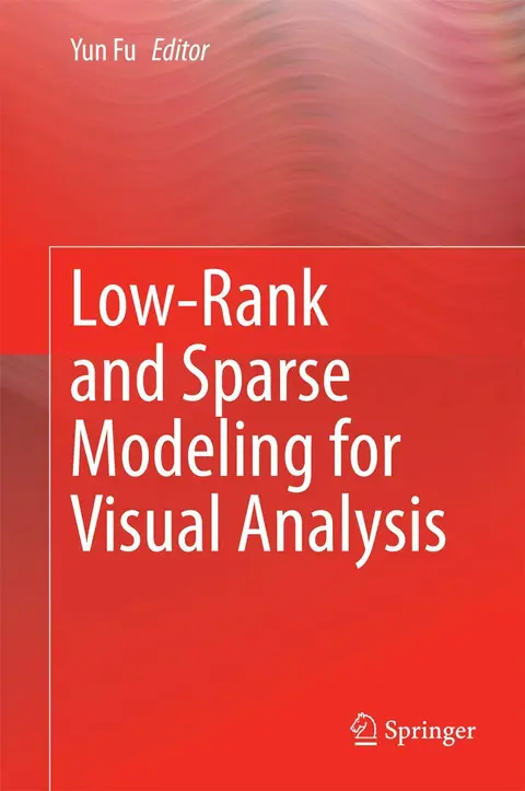 Cover of Low-Rank and Sparse Modeling for Visual Analysis