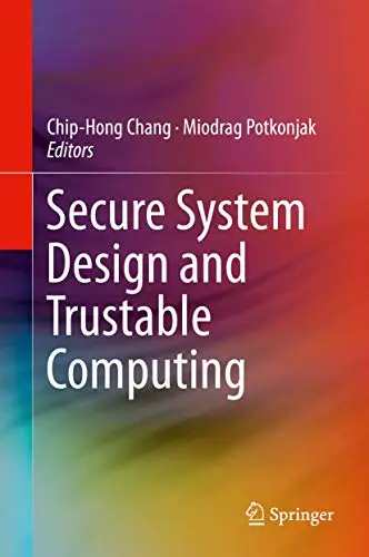 Cover of Secure System Design and Trustable Computing