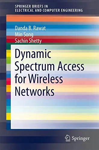 Cover of Dynamic Spectrum Access for Wireless Networks