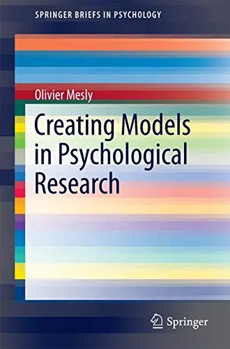 Cover of Creating Models in Psychological Research