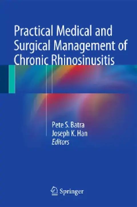 Cover of Practical Medical and Surgical Management of Chronic Rhinosinusitis