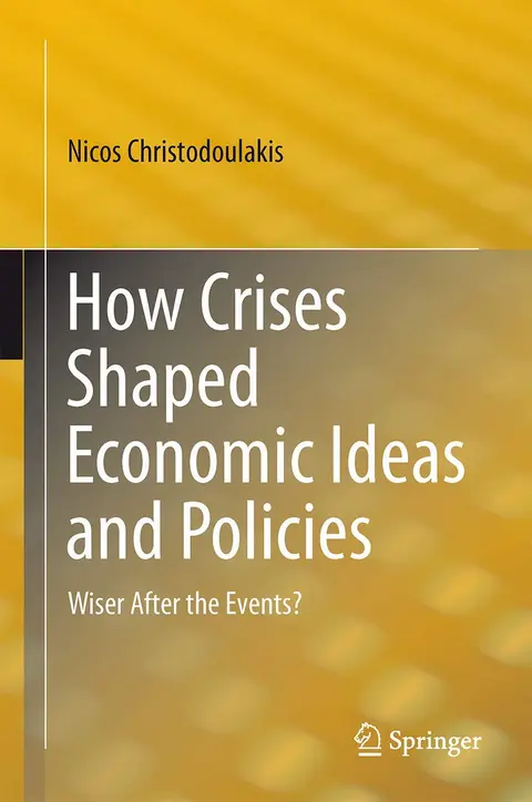 Cover of How Crises Shaped Economic Ideas and Policies