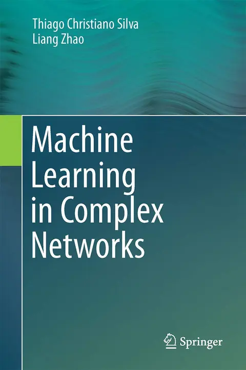 Cover of Machine Learning in Complex Networks