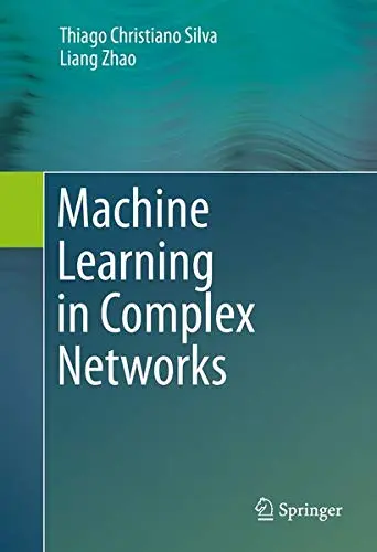 Cover of Machine Learning in Complex Networks