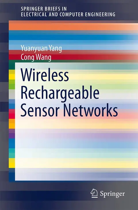 Cover of Wireless Rechargeable Sensor Networks
