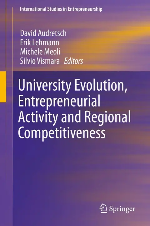 Cover of University Evolution, Entrepreneurial Activity and Regional Competitiveness