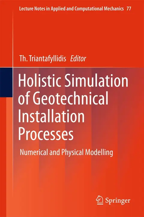 Cover of Holistic Simulation of Geotechnical Installation Processes