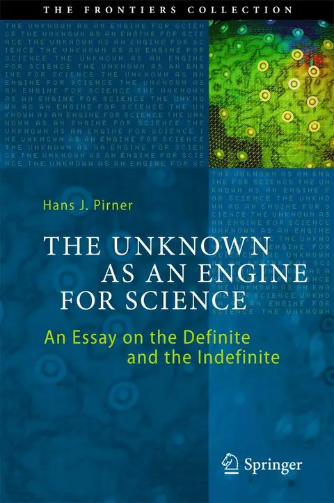 Cover of The Unknown as an Engine for Science