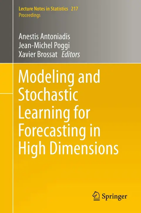 Cover of Modeling and Stochastic Learning for Forecasting in High Dimensions