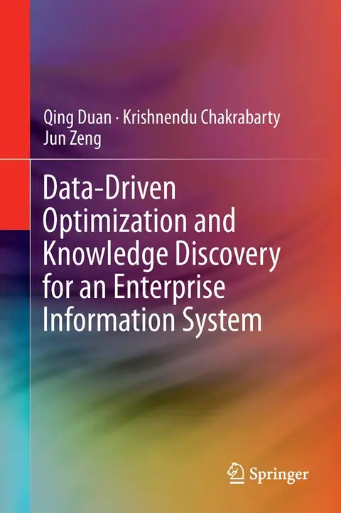 Cover of Data-Driven Optimization and Knowledge Discovery for an Enterprise Information System