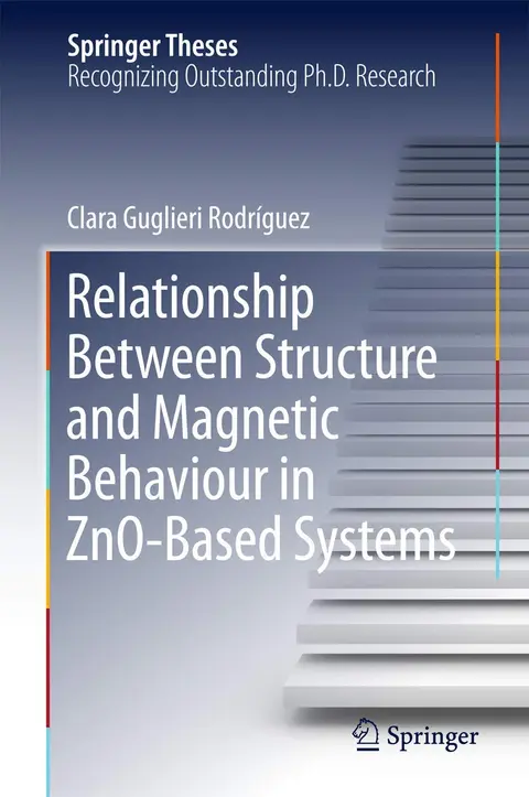 Cover of Relationship Between Structure and Magnetic Behaviour in ZnO-Based Systems