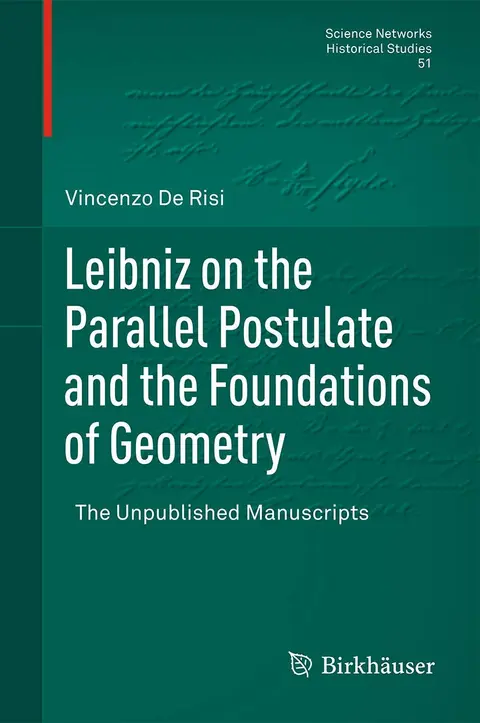 Cover of Leibniz on the Parallel Postulate and the Foundations of Geometry
