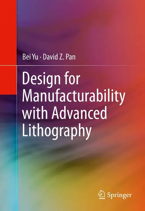 Cover of Design for Manufacturability with Advanced Lithography