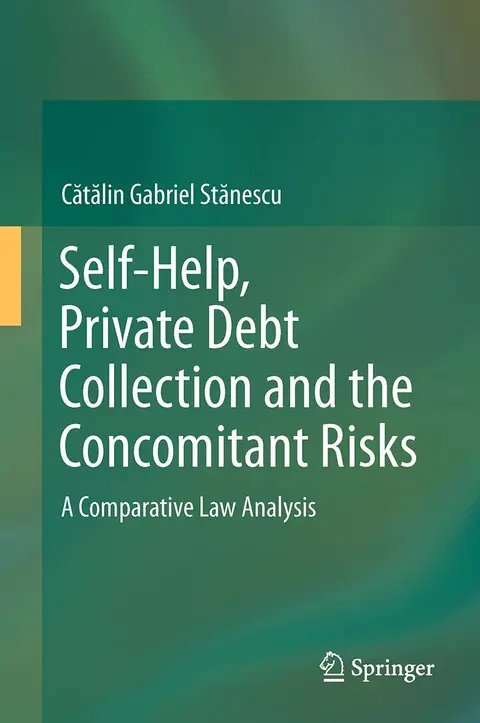Cover of Self-Help, Private Debt Collection and the Concomitant Risks