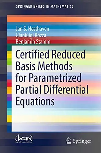 Cover of Certified Reduced Basis Methods for Parametrized Partial Differential Equations