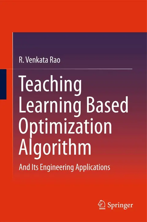 Cover of Teaching Learning Based Optimization Algorithm