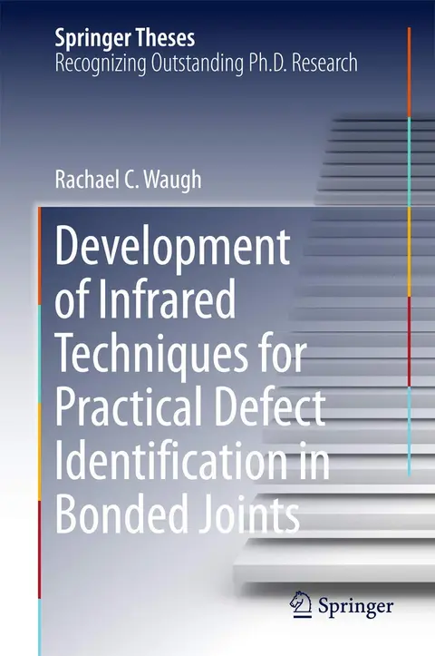 Cover of Development of Infrared Techniques for Practical Defect Identification in Bonded Joints