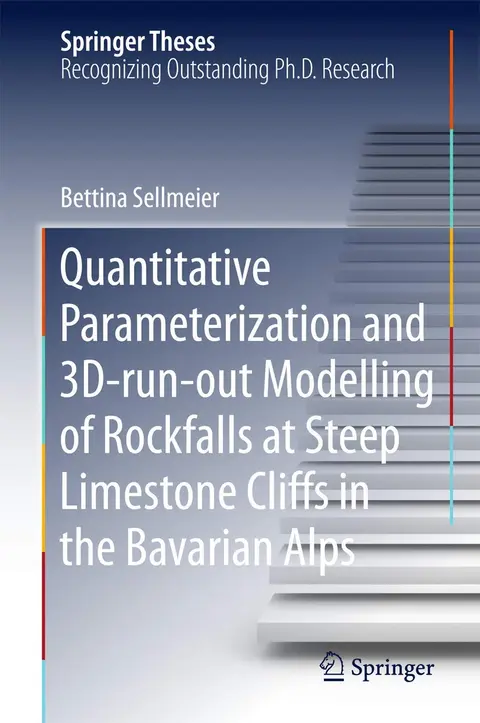 Cover of Quantitative Parameterization and 3D‐run‐out Modelling of Rockfalls at Steep Limestone Cliffs in the Bavarian Alps