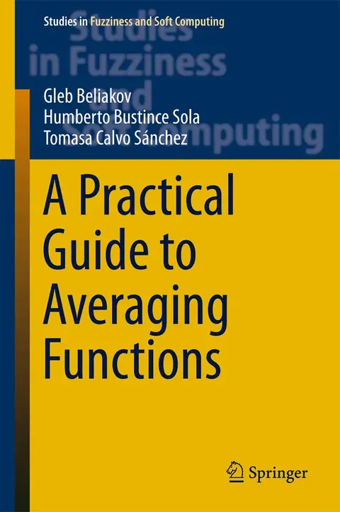 Cover of A Practical Guide to Averaging Functions