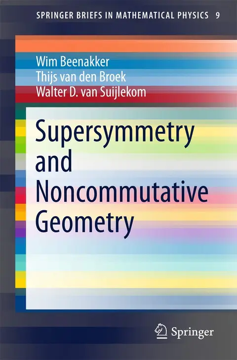 Cover of Supersymmetry and Noncommutative Geometry