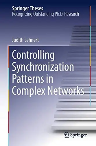 Cover of Controlling Synchronization Patterns in Complex Networks