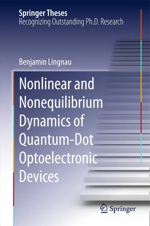 Cover of Nonlinear and Nonequilibrium Dynamics of Quantum-Dot Optoelectronic Devices