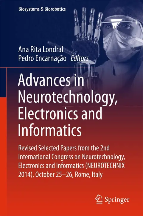 Cover of Advances in Neurotechnology, Electronics and Informatics