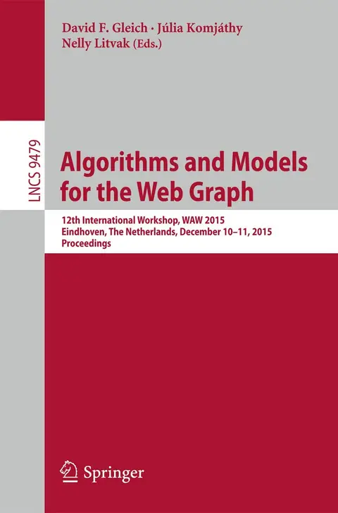 Cover of Algorithms and Models for the Web Graph