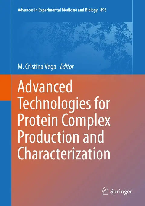Cover of Advanced Technologies for Protein Complex Production and Characterization