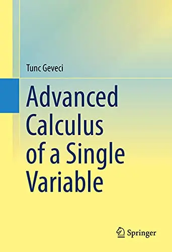 Cover of Advanced Calculus of a Single Variable