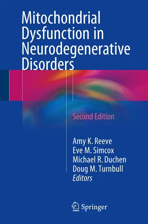 Cover of Mitochondrial Dysfunction in Neurodegenerative Disorders