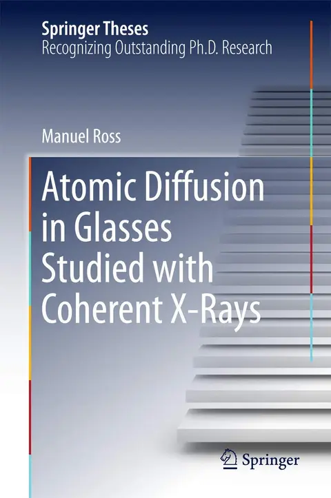 Cover of Atomic Diffusion in Glasses Studied with Coherent X-Rays