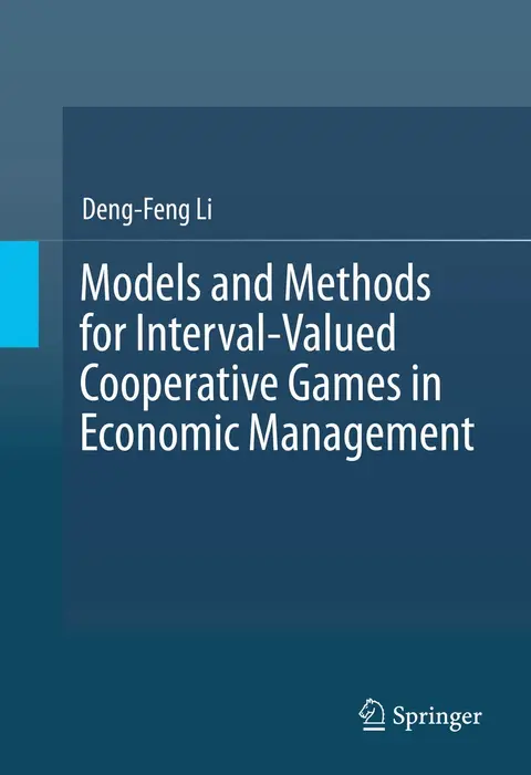 Cover of Models and Methods for Interval-Valued Cooperative Games in Economic Management