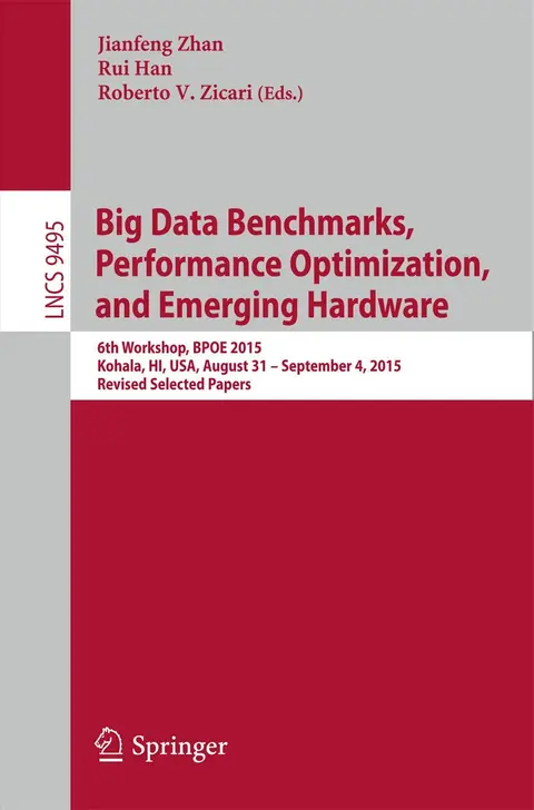 Cover of Big Data Benchmarks, Performance Optimization, and Emerging Hardware