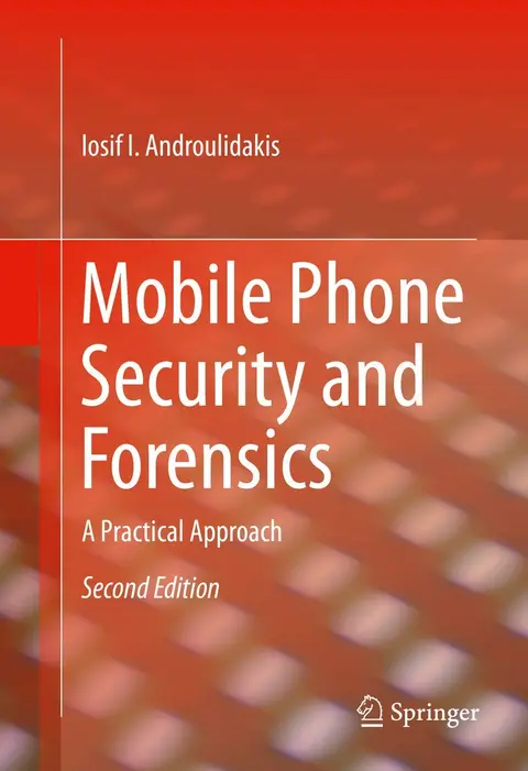 Cover of Mobile Phone Security and Forensics