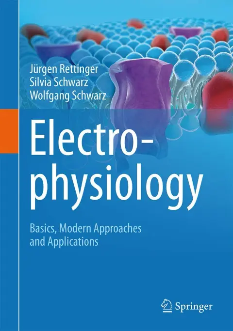 Cover of Electro Physiology Basics Modern Approaches and Applications