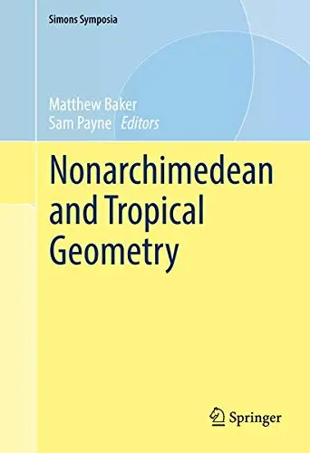 Cover of Nonarchimedean and Tropical Geometry