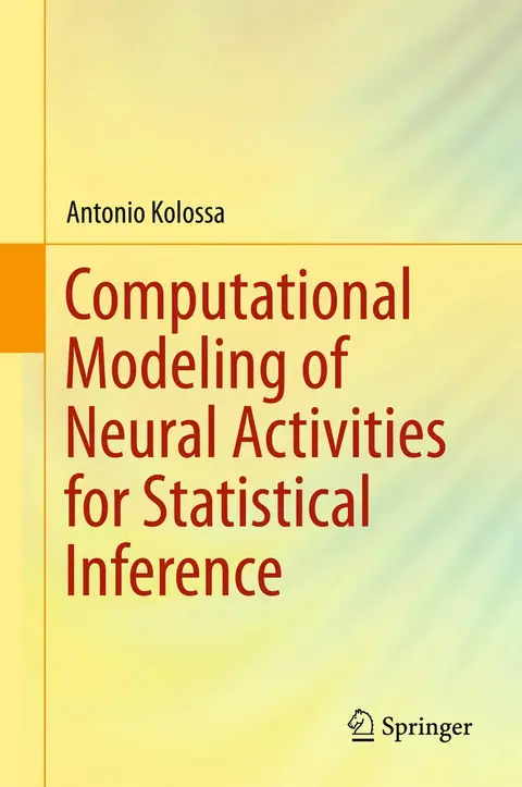Cover of Computational Modeling of Neural Activities for Statistical Inference