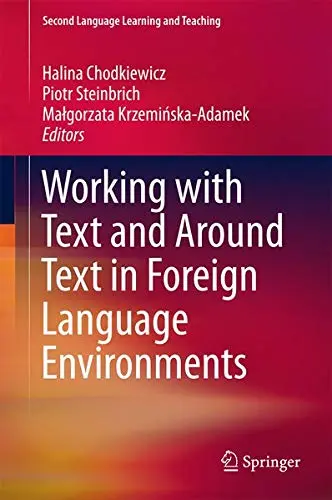 Cover of Working with Text and Around Text in Foreign Language Environments
